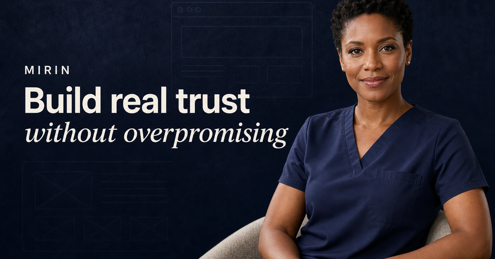 Build real trust without overpromising