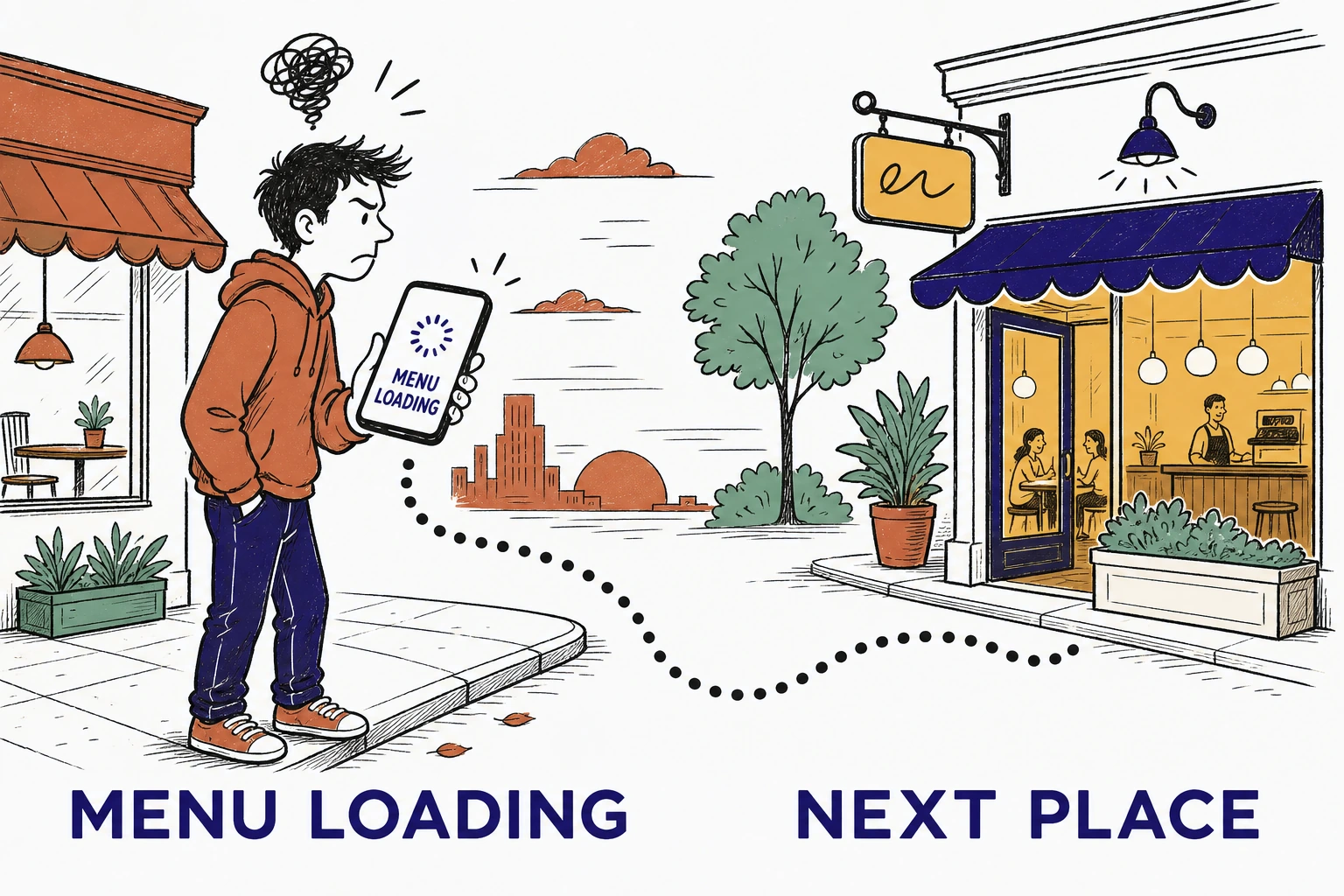 Illustration of a hungry person standing on a sidewalk at dusk holding a phone that shows a spinning loader labeled Menu Loading, with a dotted path drifting away toward a rival storefront glowing with an Open sign labeled Next Place